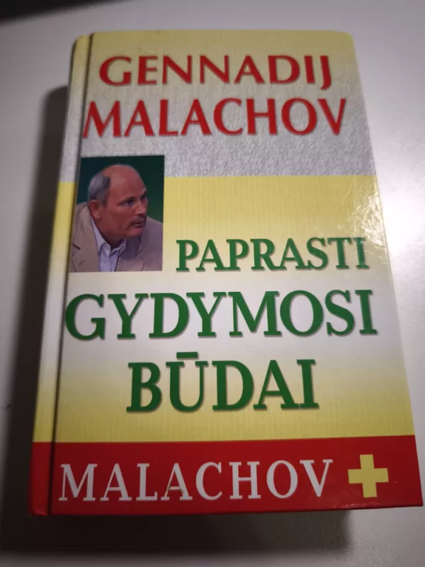 Paprasti gydymosi būdai - Gennadij Malachov, knyga 2