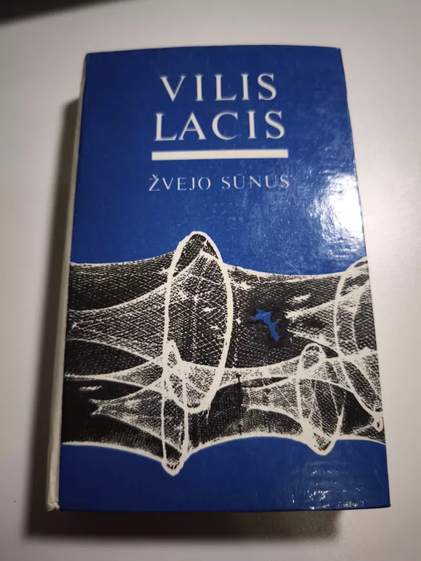 Žvejo sūnus - Vilis Lacis, knyga 2