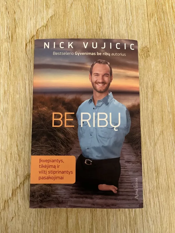 Be ribų - Nick Vujicic, knyga 2