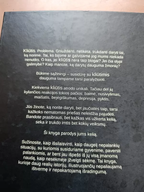 KLIŪTIS paversk galimybėmis - Ryan Holiday, knyga 4