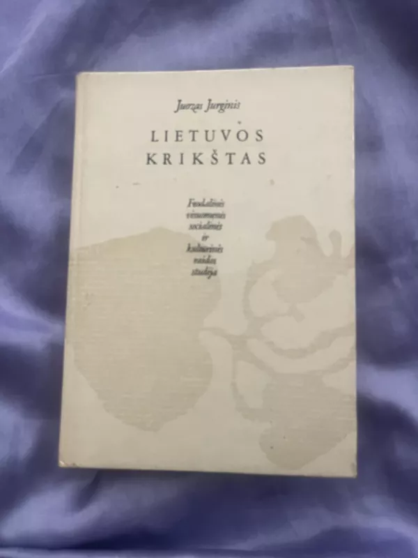 Lietuvos krikštas - Juozas Jurginis, knyga 2