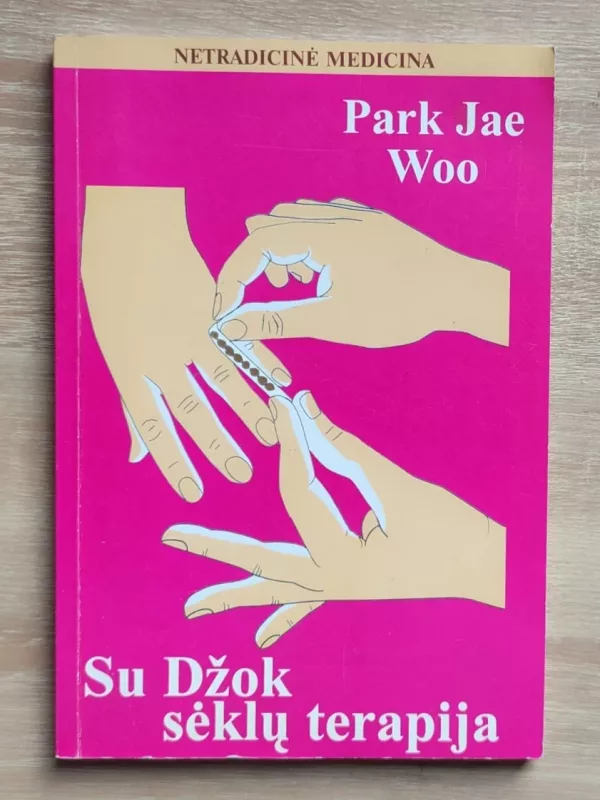 Su Džok sėklų terapija - Autorių Kolektyvas, knyga 2