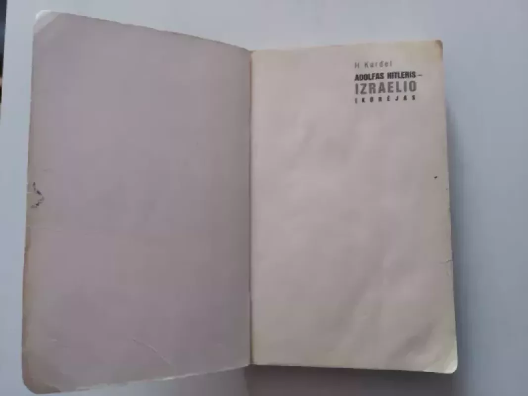 Adolfas Hitleris - Izraelio įkūrėjas - Henneck Kardel, knyga 6