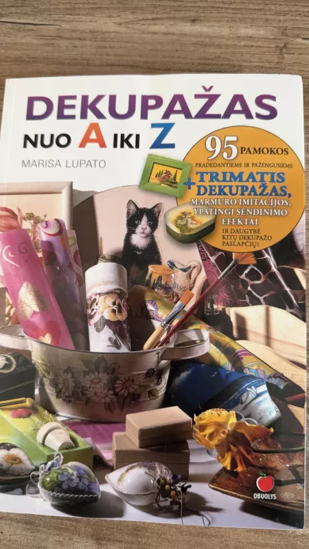 Viskas apie dekoratyvinio muilo gamybą - Stasė Suchckaitė, knyga 3