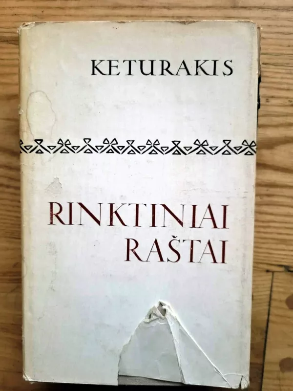 Rinktiniai raštai - Antanas Vilkutaitis Keturakis, knyga 3