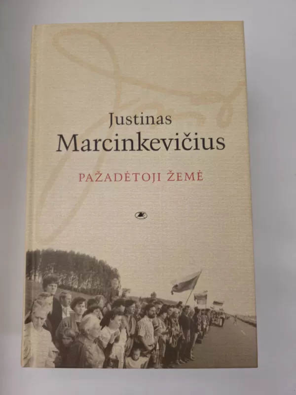 Pažadėtoji žemė - Justinas Marcinkevičius, knyga 2