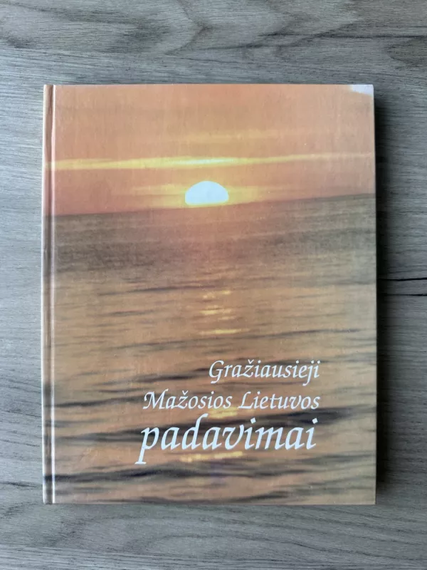 Gražiausieji Mažosios Lietuvos padavimai - Bicka J., Tumosas F. (sudarytojai), knyga 2
