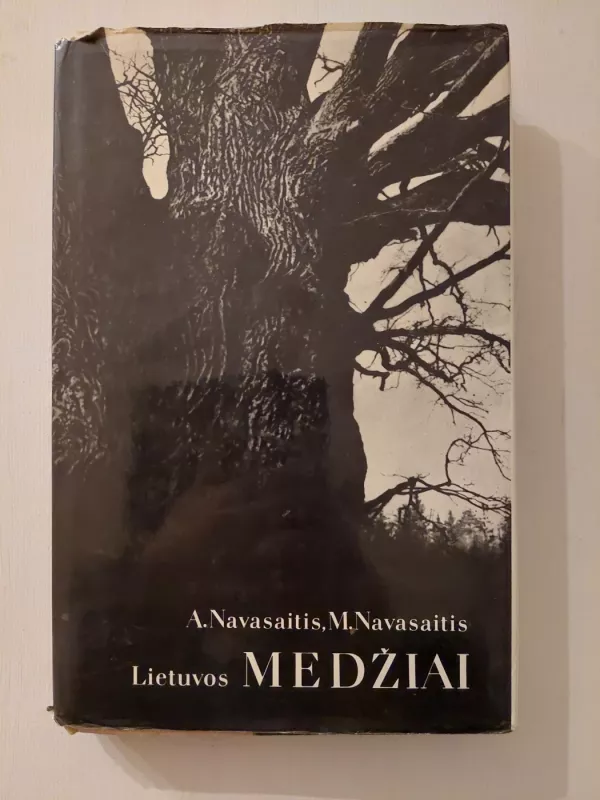 Lietuvos medžiai - Algirdas Navasaitis, knyga 2