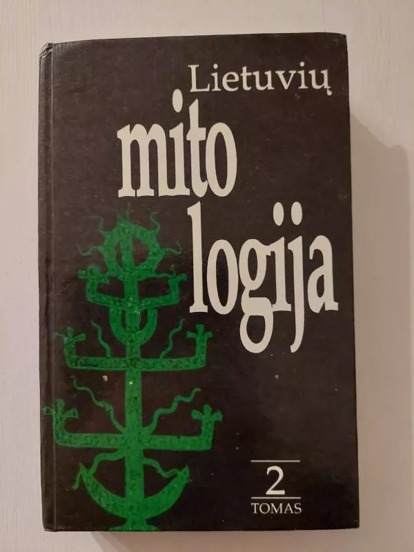Lietuvių mitologija (2 tomas) - Norbertas Vėlius, knyga 2