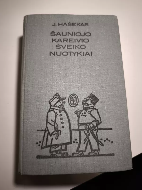 Šauniojo kareivio Šveiko nuotykiai - J. Hašekas, knyga 2