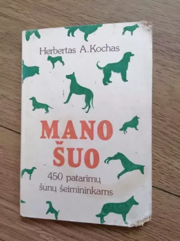 Mano šuo - Herbert A. Koch, knyga 2