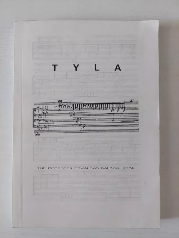 Tyla - Osvaldas Balakauskas, knyga 2
