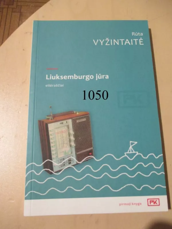 Liuksemburgo jūra - Rūta Vyžintaitė, knyga 2