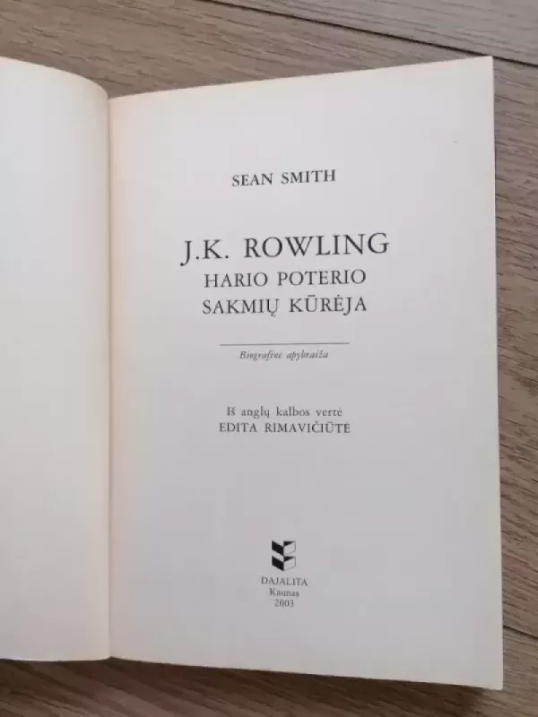 J. K. Rowling Hario Poterio sakmių kūrėja - Sean Smith, knyga 3