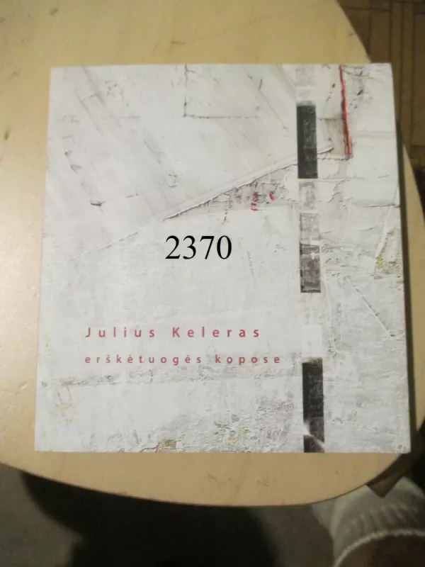 Eršketuogės kopose - Julius Keleras, knyga 2