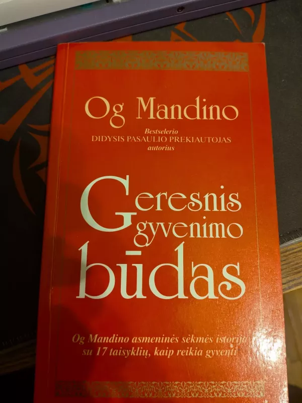 Geresnis gyvenimo būdas - Og Mandino, knyga 3