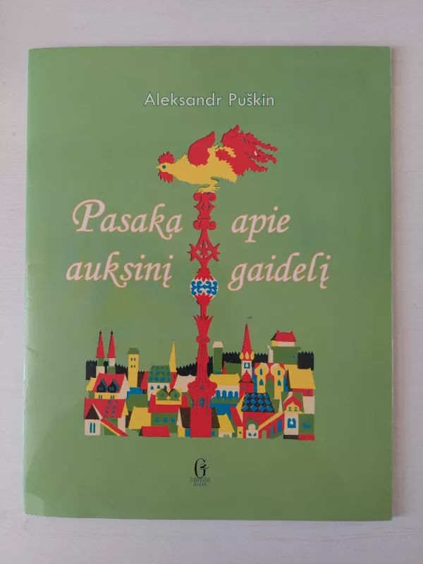 Pasaka apie auksinį gaidelį - Aleksandras Puškinas, knyga 2