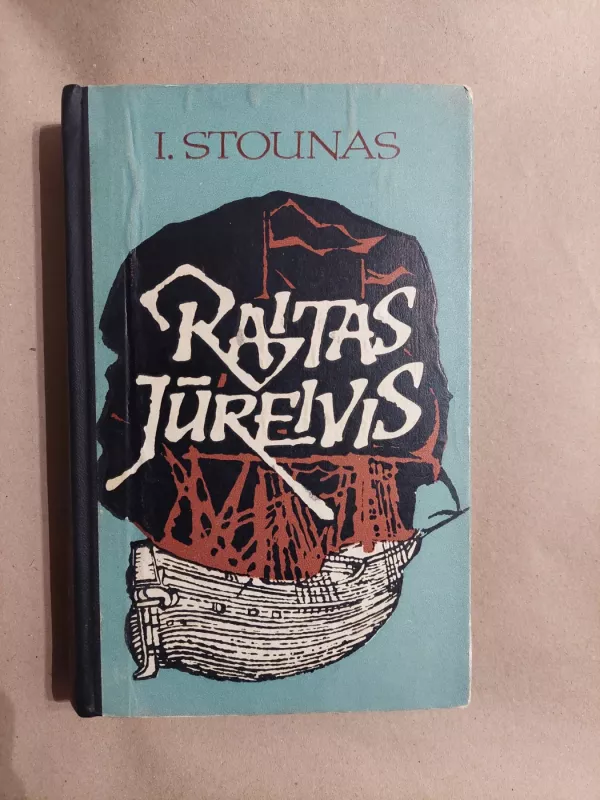 Raitas jūreivis - Irvingas Stounas, knyga 2
