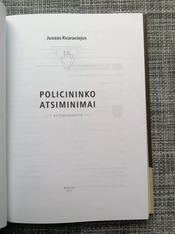Policininko atsiminimai - Juozas Kvaraciejus, knyga 3