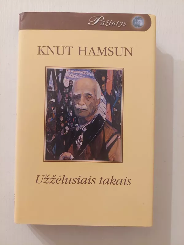 Užžėlusiais takais - Knut Hamsun, knyga 2