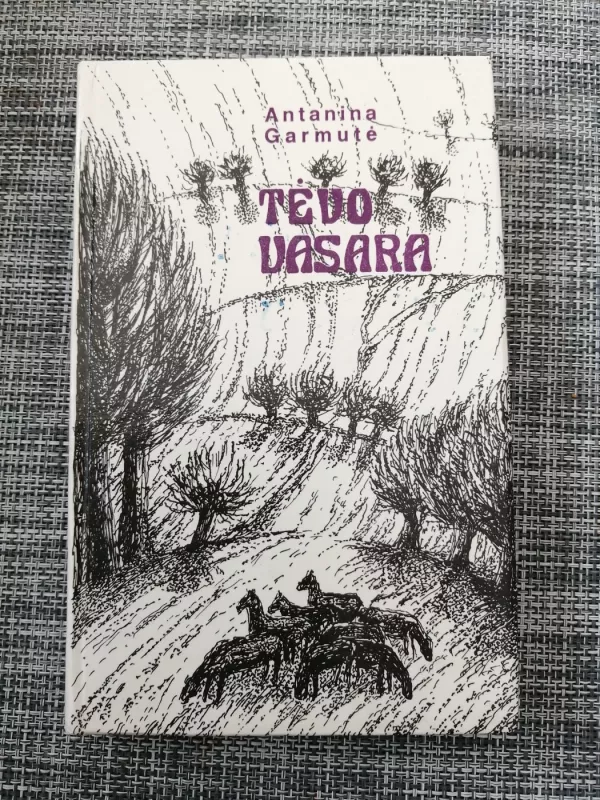 Tėvo vasara - Antanina Garmutė, knyga 2