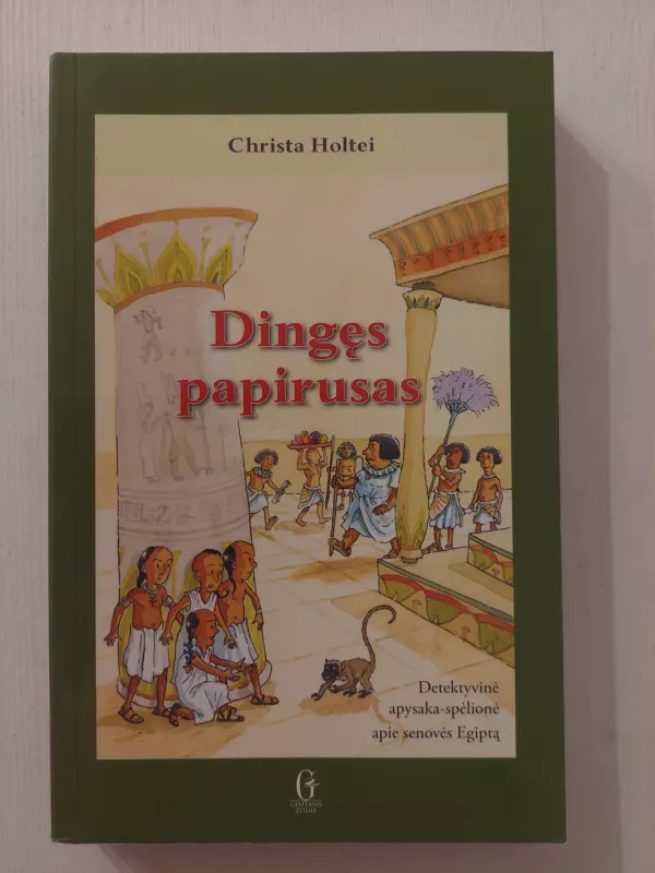 Dingęs papirusas - Christa Holtei, knyga 2