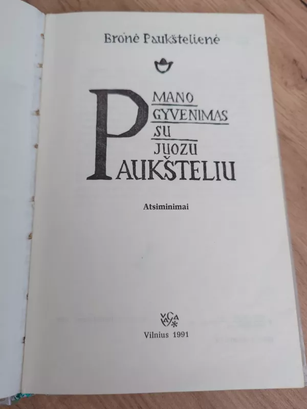 Mano gyvenimas su Juozu Paukšteliu - Bronė Paukštelienė, knyga 4