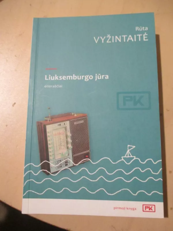 Liuksemburgo jūra - Rūta Vyžintaitė, knyga 3
