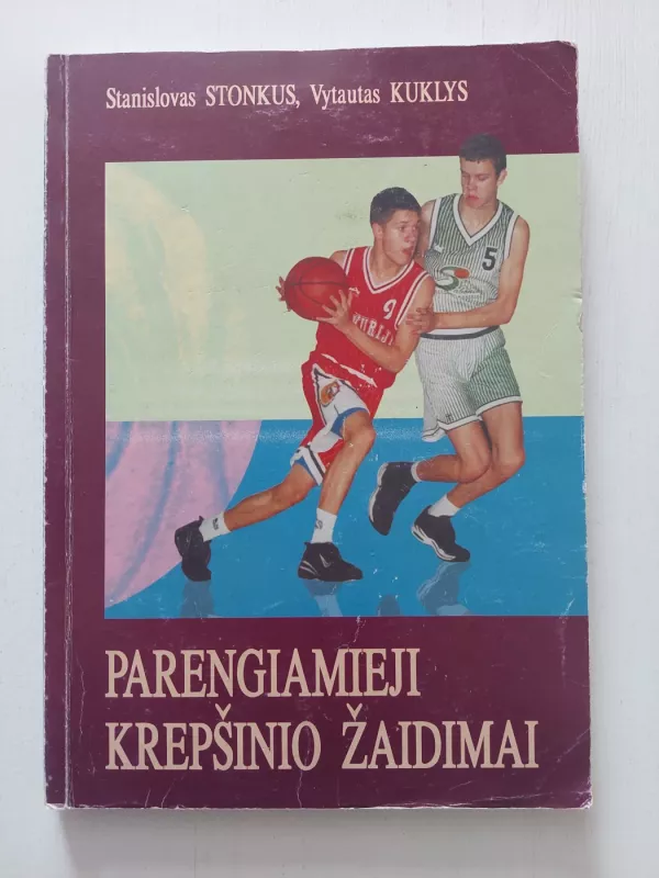 Parengiamieji krepšinio žaidimai - Stanislovas Stonkus, knyga 2