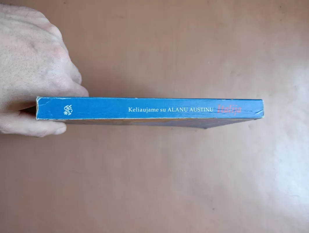 Keliaujame su Alanu Austinu Italija - Alanas Austinas, knyga 3