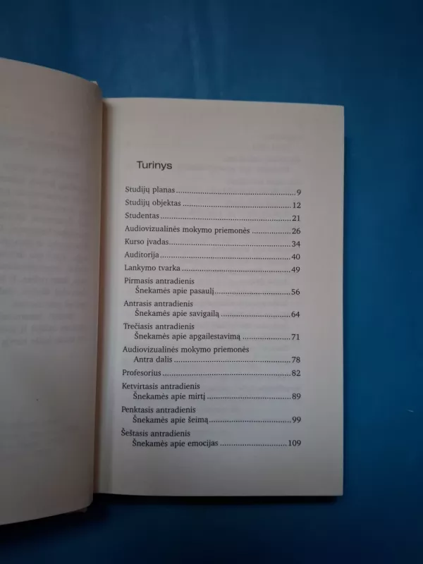 Antradieniai su Moriu: senatvė, jaunystė ir svarbiausia gyvenimo pamoka - Mitch Albom, knyga 3