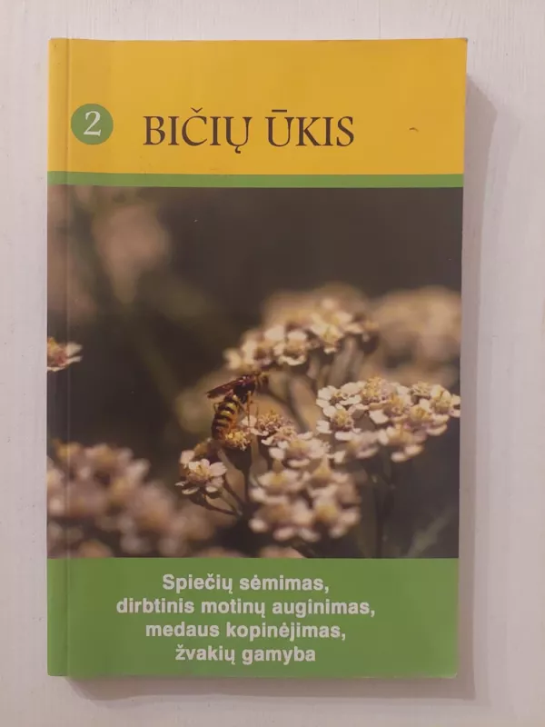 Bičių ūkis. 2 dalis - Jonas Puišys, knyga 2