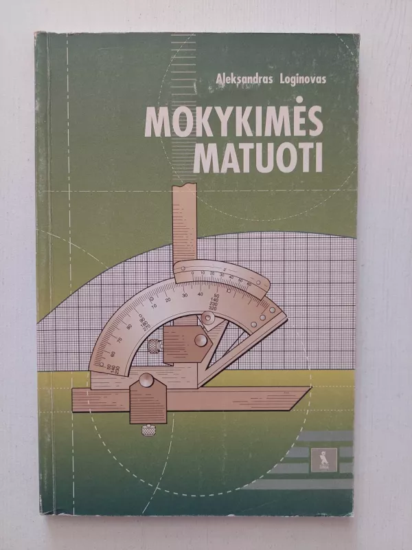 Mokykimės matuoti - Aleksandras Loginovas, knyga 2