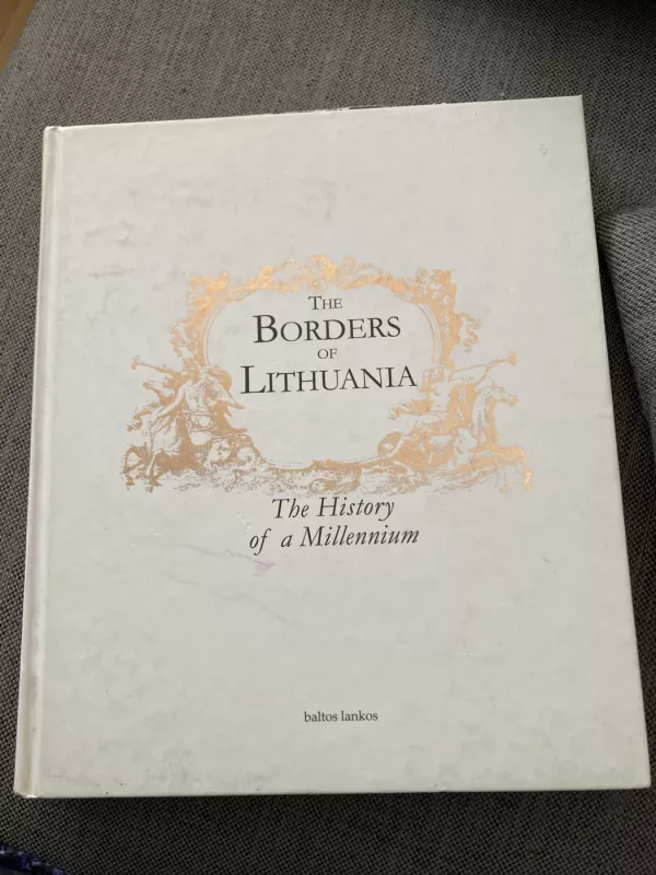 The Borders of Lithuania - Autorių Kolektyvas, knyga 2
