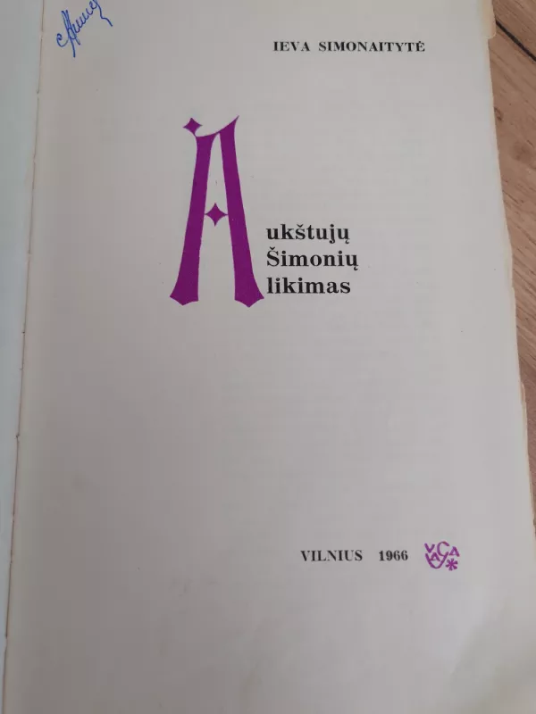 Aukštųjų Šimonių likimas - Ieva Simonaitytė, knyga 4