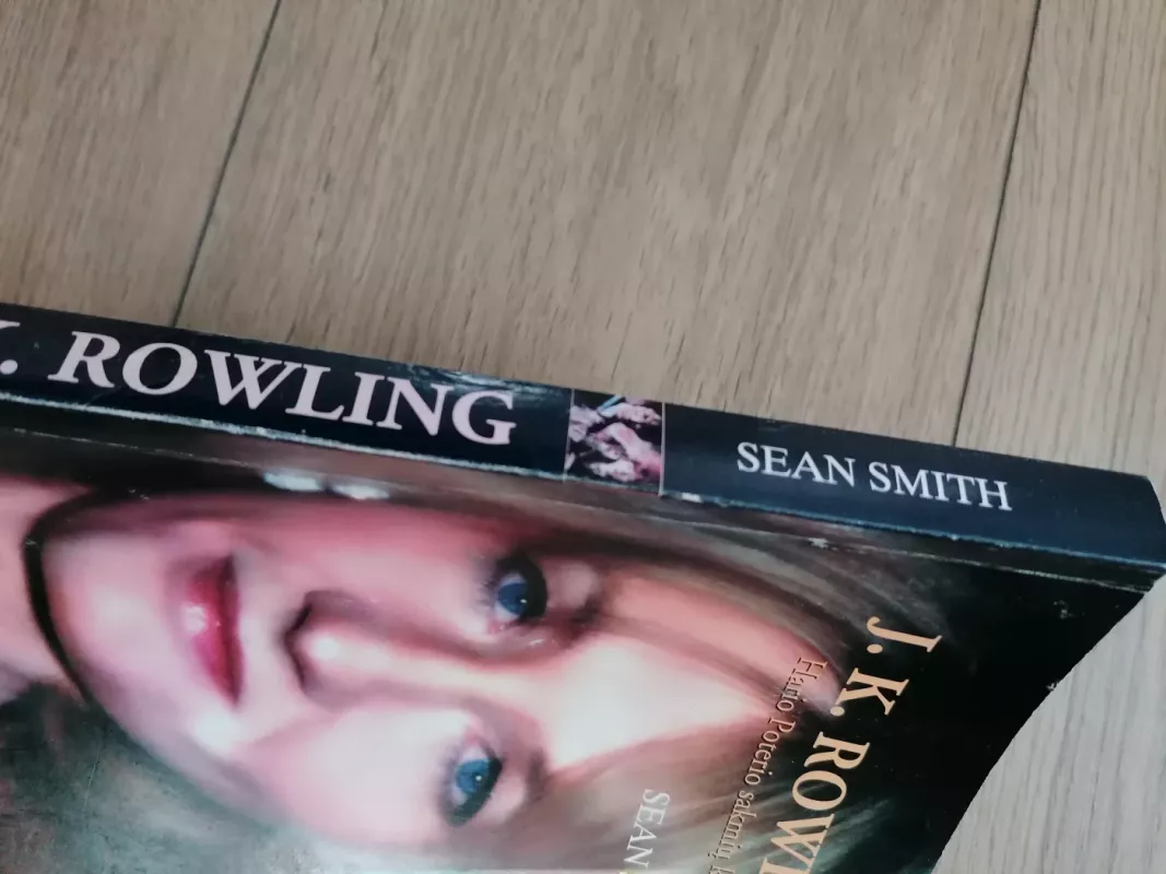 J. K. Rowling Hario Poterio sakmių kūrėja - Sean Smith, knyga 6