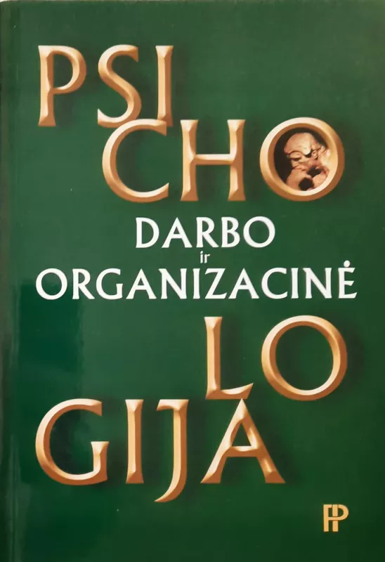 Darbo ir organizacinė psichologija - Red. dr. Nik Chmiel, knyga 2