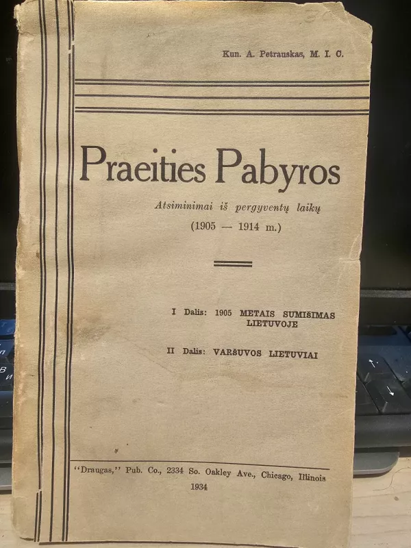 Praeities pabyros:   atsiminimai iš pragyventų laikų (1905-1914 m.) - Petrauskas A., knyga 3