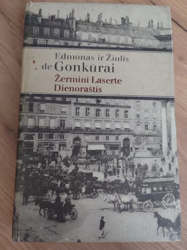 Žermini Laserte. Dienoraštis - Edmonas ir Žiulis de Gonkūrai, knyga 2