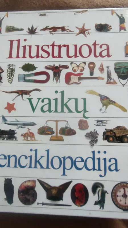 Iliustruota vaikų enciklopedija - Ann Kramer, knyga 4