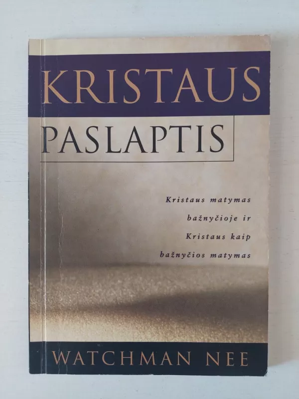 Kristaus paslaptis - Watchman Nee, knyga 2