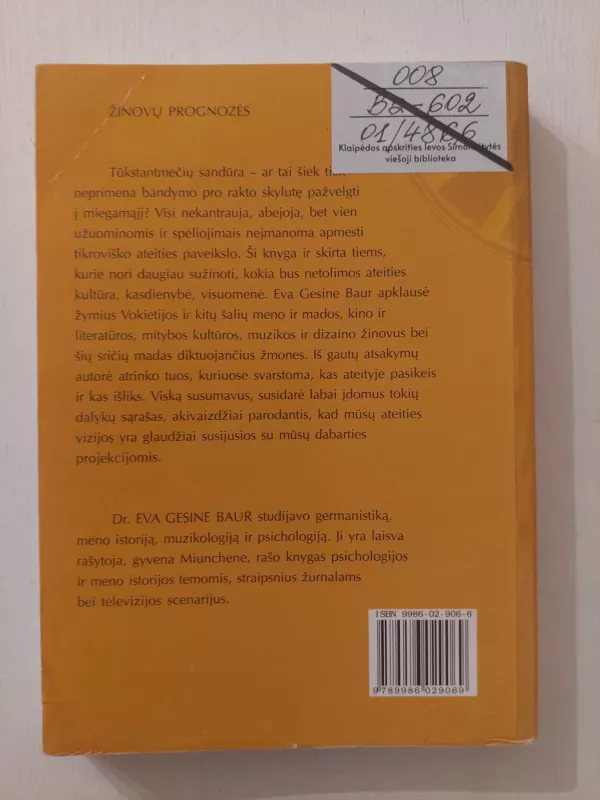 Kas praeina, kas pasilieka: trečio tūkstantmečio prognozės - Eva Gesine Baur, knyga 4