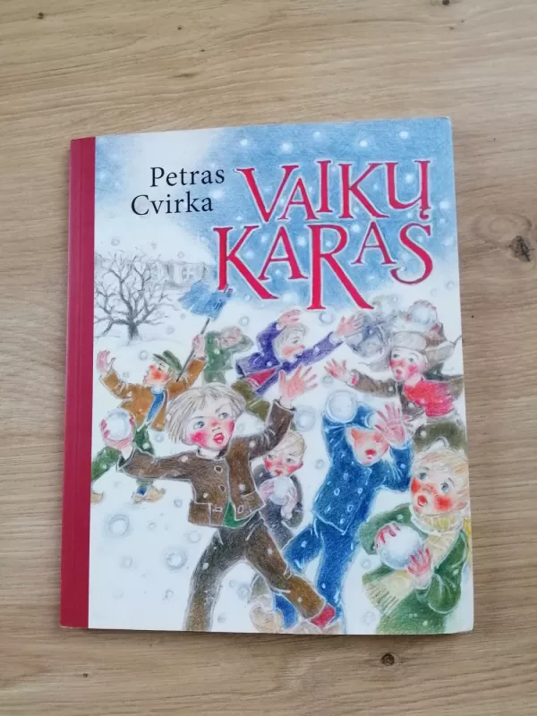 Vaikų karas - Petras Cvirka, knyga 2