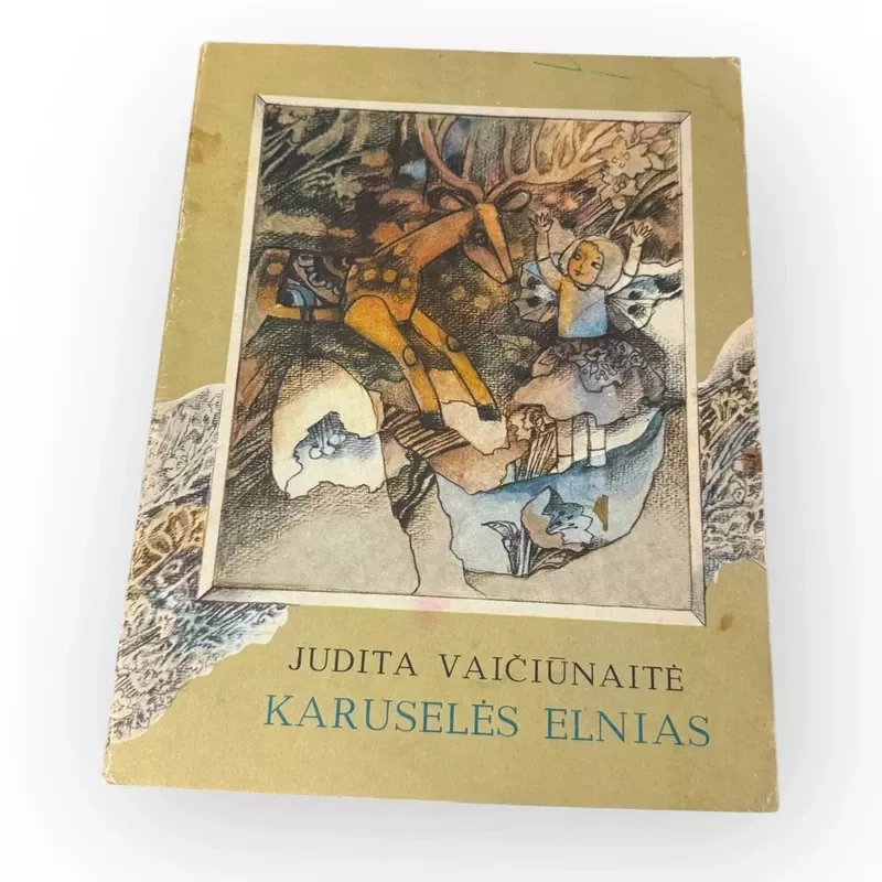 Karuselės elnias - Judita Vaičiūnaitė, knyga 2