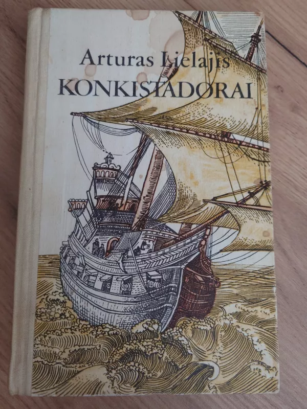 Konkistadorai - Arturas Lielajis, knyga 2