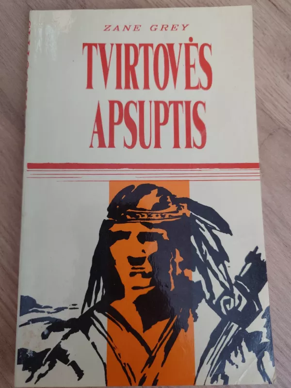 Tvirtovės apsuptis - Zane Grey, knyga 2