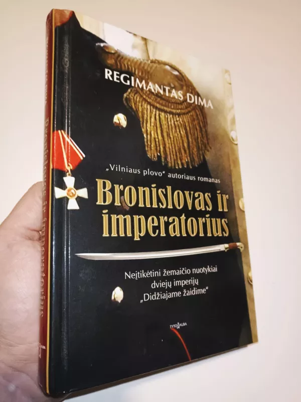 Bronislovas ir imperatorius - Regimantas Dima, knyga 2