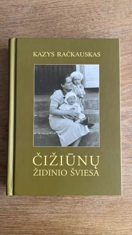 Čižiūnų židinio šviesa: mokyklos istorijos paveldas - Kazys Račkauskas, knyga 2