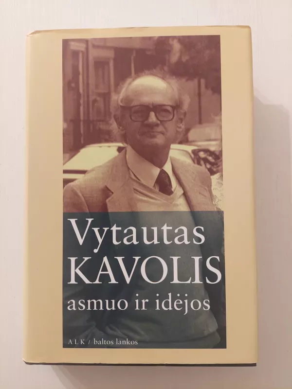 Asmuo ir idėjos - Vytautas Kavolis, knyga 2
