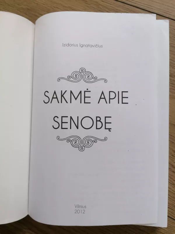 Sakmė apie senobę - Izidorius Ignatavičius, knyga 5